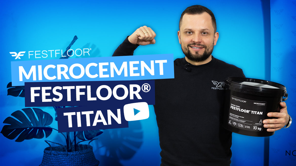 Festfloor Titan mikrocement - Čo to je a ako ho aplikovať